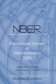 NBER International Seminar on Macroeconomics 2005