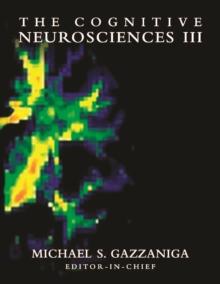 The Cognitive Neurosciences III