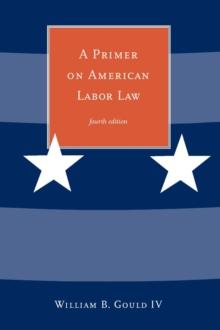 A Primer on American Labor Law