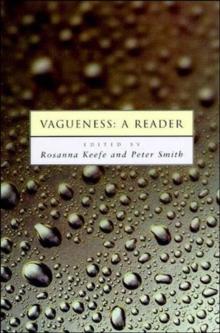 Vagueness : A Reader