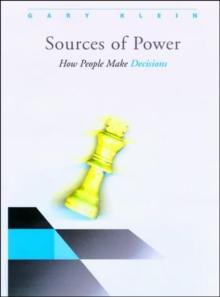 Sources of Power : How People Make Decisions