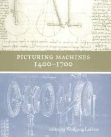 Picturing Machines 1400-1700