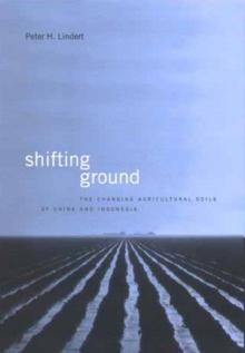 Shifting Ground : The Changing Agricultural Soils of China and Indonesia