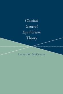 Classical General Equilibrium Theory