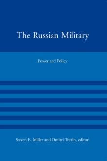 The Russian Military : Power and Policy