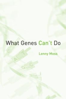 What Genes <i>Can't</i> Do