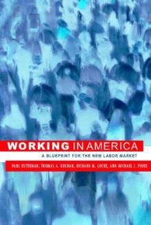 Working in America : A Blueprint for the New Labor Market