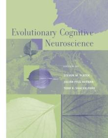 Evolutionary Cognitive Neuroscience