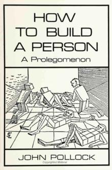 How to Build a Person : A Prolegomenon