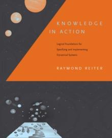 Knowledge in Action : Logical Foundations for Specifying and Implementing Dynamical Systems