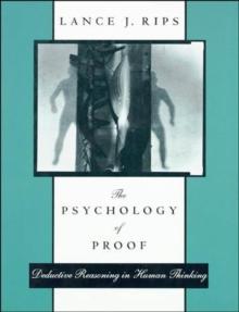 The Psychology of Proof : Deductive Reasoning in Human Thinking