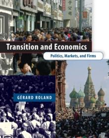 Transition and Economics : Politics, Markets, and Firms