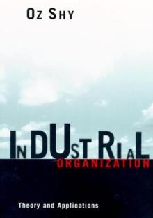 Industrial Organization : Theory and Applications