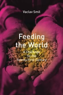 Feeding the World : A Challenge for the Twenty-First Century