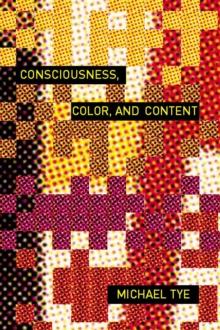 Consciousness, Color, and Content