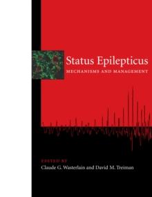 Status Epilepticus : Mechanisms and Management