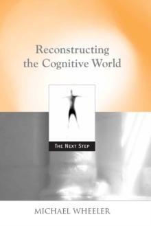 Reconstructing the Cognitive World : The Next Step