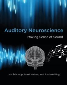 Auditory Neuroscience : Making Sense of Sound