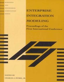 Enterprise Integration Modeling : Proceedings of the First International Conference