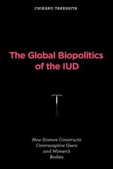 Global Biopolitics of the IUD