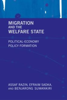 Migration and the Welfare State : Political-Economy Policy Formation