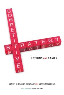 Competitive Strategy : Options and Games