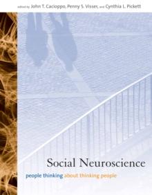 Social Neuroscience : People Thinking about Thinking People