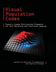 Visual Population Codes : Toward a Common Multivariate Framework for Cell Recording and Functional Imaging