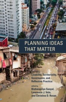 Planning Ideas That Matter : Livability, Territoriality, Governance, and Reflective Practice