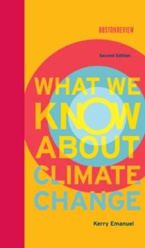 What We Know About Climate Change