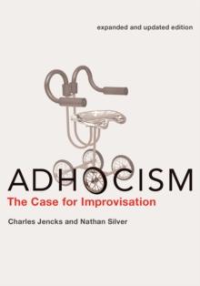 Adhocism : The Case for Improvisation