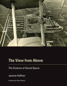 The View from Above : The Science of Social Space