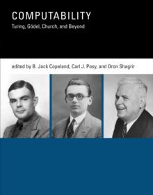 Computability : Turing, Godel, Church, and Beyond