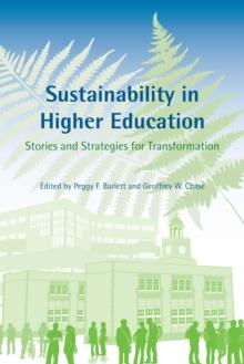 Sustainability in Higher Education : Stories and Strategies for Transformation