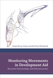 Monitoring Movements in Development Aid : Recursive Partnerships and Infrastructures