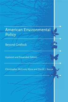 American Environmental Policy : Beyond Gridlock