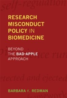 Research Misconduct Policy in Biomedicine : Beyond the Bad-Apple Approach