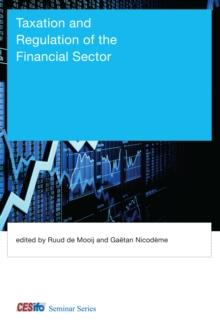 Taxation and Regulation of the Financial Sector