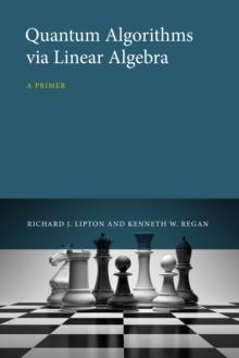 Quantum Algorithms via Linear Algebra : A Primer