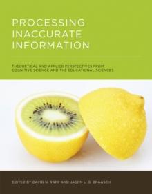 Processing Inaccurate Information : Theoretical and Applied Perspectives from Cognitive Science and the Educational Sciences