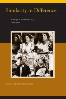 Similarity in Difference : Marriage in Europe and Asia, 1700-1900