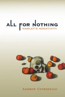 All for Nothing : Hamlet's Negativity