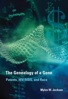 The Genealogy of a Gene : Patents, HIV/AIDS, and Race