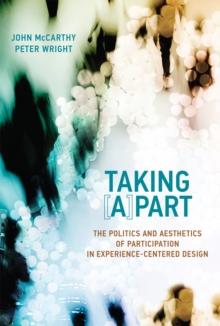 Taking [A]part : The Politics and Aesthetics of Participation in Experience-Centered Design