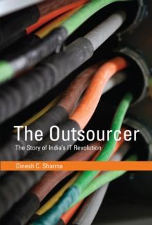 The Outsourcer : The Story of India's IT Revolution