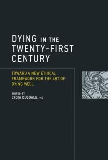 Dying in the Twenty-First Century