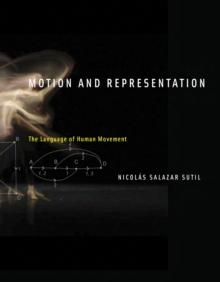 Motion and Representation : The Language of Human Movement