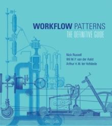 Workflow Patterns : The Definitive Guide