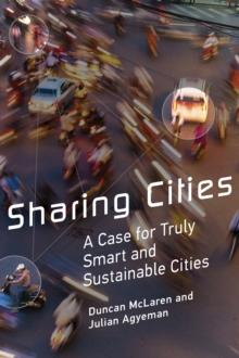 Sharing Cities : A Case for Truly Smart and Sustainable Cities