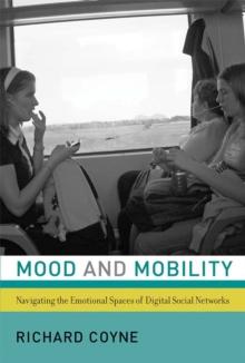 Mood and Mobility : Navigating the Emotional Spaces of Digital Social Networks